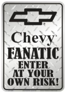 Chevy Fanatic Metal Sign
