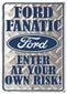 Ford Fanatic Metal Sign