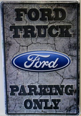 Ford Truck Parking Only Metal Sign