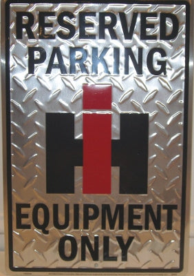 IH Reserved Parking Metal Sign