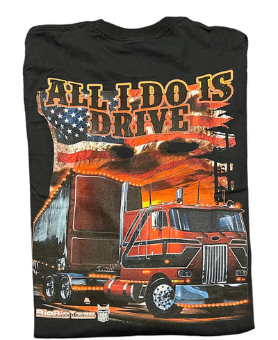 Big Rig Tees 'All I Do Is Drive' Trucker T-Shirt, Long Sleeve Tee, Hoodie, Hat