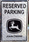 John Deere Reserved Parking Metal Sign