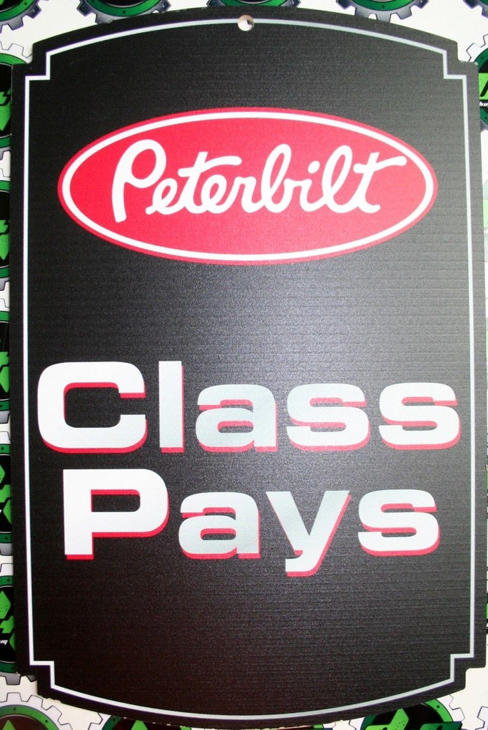 Peterbilt Class Pays wooden sign