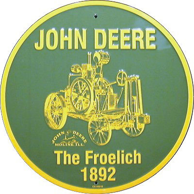 The Froelich 1892 John Deere Metal Sign