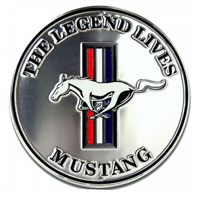 The legend lives Mustang 12" round sign